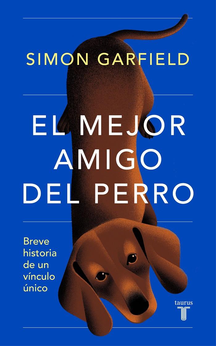 MEJOR AMIGO DEL PERRO, EL [RUSTICA] | GARFIELD, SIMON | Akira Comics  - libreria donde comprar comics, juegos y libros online