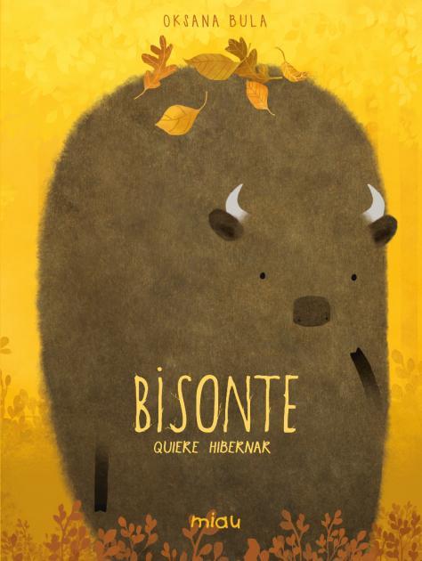 BISONTE QUIERE HIBERNAR [CARTONE] | BULA, OKSANA | Akira Comics  - libreria donde comprar comics, juegos y libros online