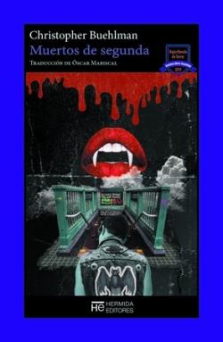 MUERTOS DE SEGUNDA [RUSTICA] | BUEHLMAN, CHRISTOPHER | Akira Comics  - libreria donde comprar comics, juegos y libros online