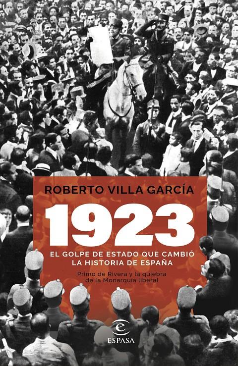 1923: EL GOLPE DE ESTADO QUE CAMBIO LA HISTORIA DE ESPAÑA [CARTONE] | VILLA GARCÍA, ROBERTO | Akira Comics  - libreria donde comprar comics, juegos y libros online