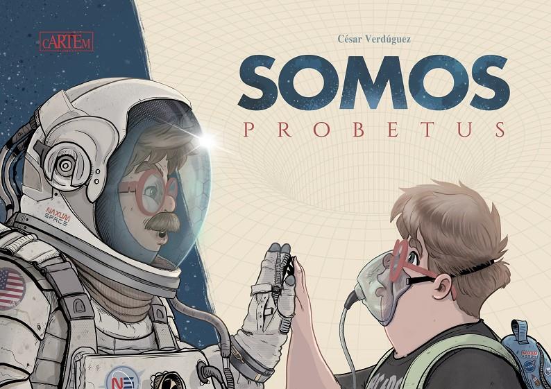 SOMOS PROBETUS [CARTONE] | VERDUGUEZ RECUERO, CESAR? | Akira Comics  - libreria donde comprar comics, juegos y libros online