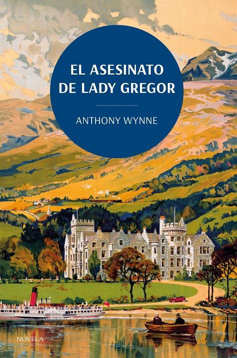ASESINATO DE LADY GREGOR, EL [RUSTICA] | WYNNE, ANTHONY | Akira Comics  - libreria donde comprar comics, juegos y libros online