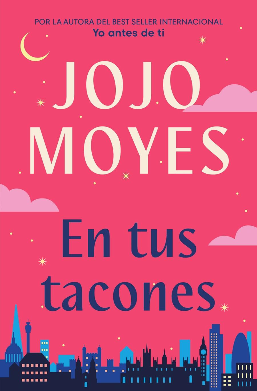 EN TUS TACONES | MOYES, JOJO | Akira Comics  - libreria donde comprar comics, juegos y libros online