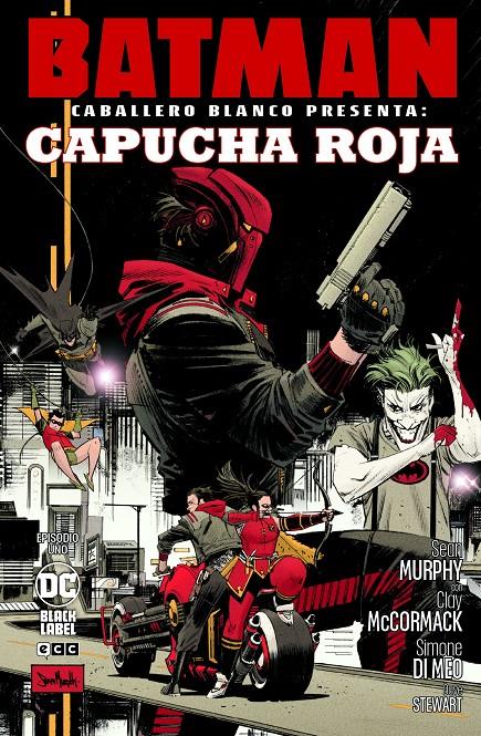BATMAN: CABALLERO BLANCO PRESENTA CAPUCHA ROJA Nº01 (1 DE 2) (EDICION BLACK LABEL) [GRAPA] | MCCORMACK, CLAY / MURPHY, SEAN | Akira Comics  - libreria donde comprar comics, juegos y libros online