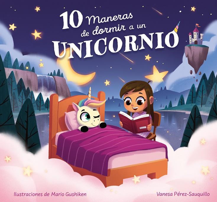 10 MANERAS DE DORMIR A UN UNICORNIO [CARTONE] | PEREZ-SAUQUILLO, VANESA | Akira Comics  - libreria donde comprar comics, juegos y libros online