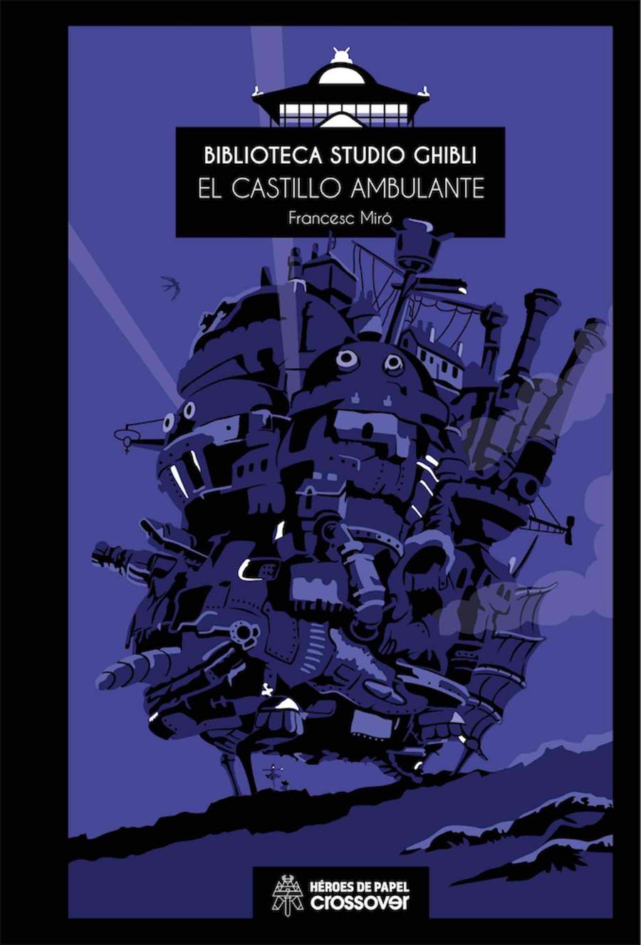 BIBLIOTECA STUDIO GHIBLI VOLUMEN 4: EL CASTILLO AMBULANTE [CARTONE] | MIRO, FRANCESC | Akira Comics  - libreria donde comprar comics, juegos y libros online
