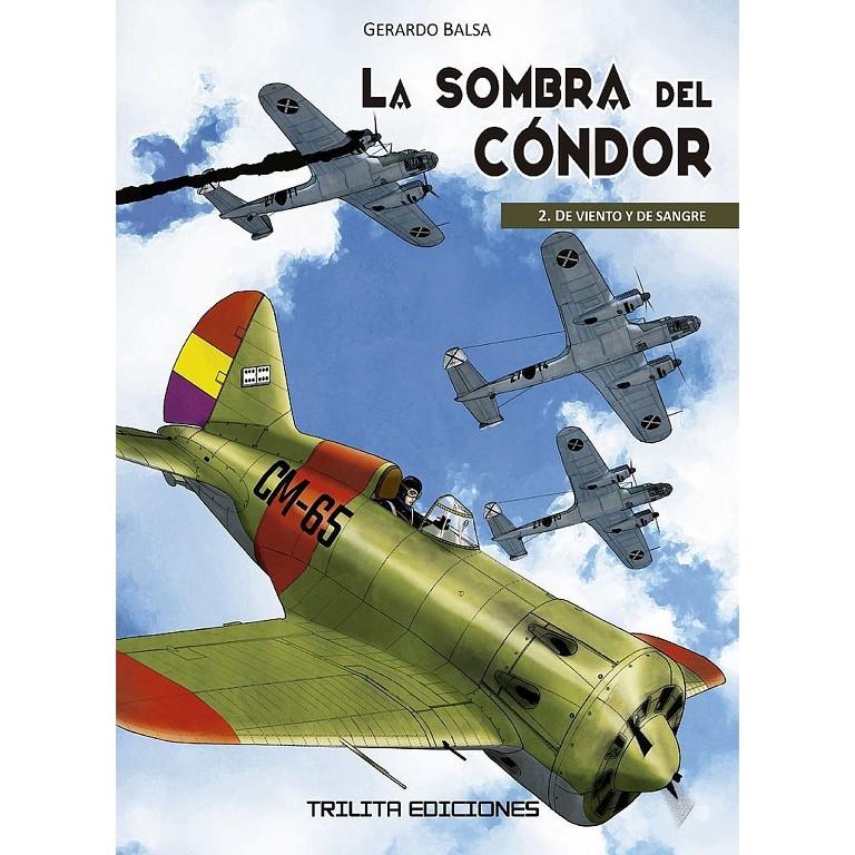 SOMBRA DEL CONDOR Nº02: DE VIENTO Y DE SANGRE [CARTONE] | BALSA, GERARDO | Akira Comics  - libreria donde comprar comics, juegos y libros online