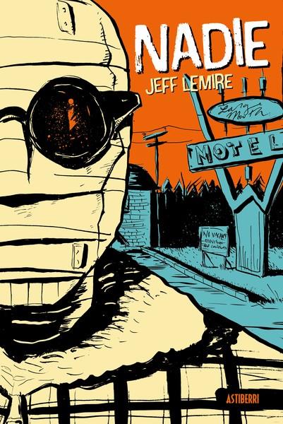 NADIE [RUSTICA] | LEMIRE, JEFF | Akira Comics  - libreria donde comprar comics, juegos y libros online