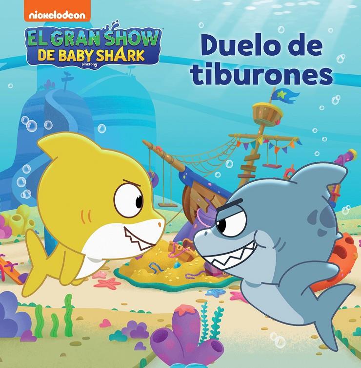 GRAN SHOW DE BABY SHARK, EL: DUELO DE TIBURONES [CARTONE] | NICKELODEON | Akira Comics  - libreria donde comprar comics, juegos y libros online
