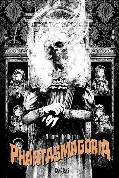 PHANTASMAGORIA VOLUMEN 1 (EDICION ESPECIAL) [CARTONE] | TORRES, EL | Akira Comics  - libreria donde comprar comics, juegos y libros online