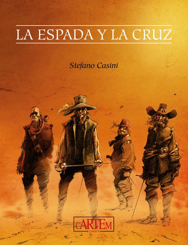 ESPADA Y LA CRUZ, LA [CARTONE] | CASINI, STEFANO | Akira Comics  - libreria donde comprar comics, juegos y libros online