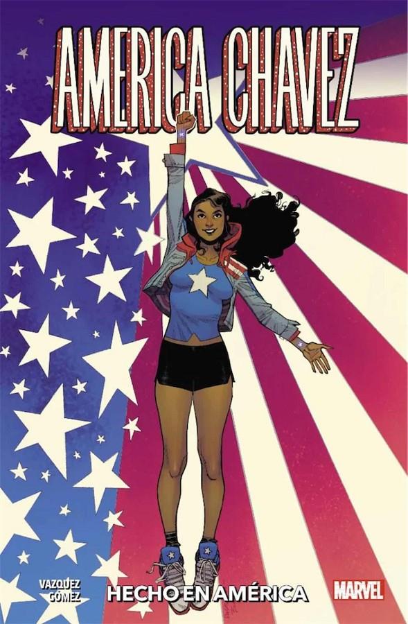 AMERICA CHAVEZ: HECHO EN AMERICA (COLECCION 100% MARVEL) [RUSTICA] | VAZQUEZ, KALINDA / GOMEZ, CARLOS | Akira Comics  - libreria donde comprar comics, juegos y libros online