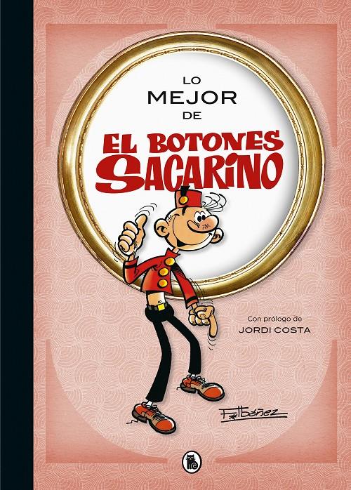 LO MEJOR DE EL BOTONES SACARINO [CARTONE] | IBAÑEZ, F. | Akira Comics  - libreria donde comprar comics, juegos y libros online
