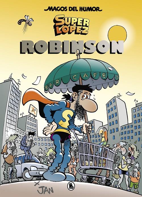 MAGOS DEL HUMOR Nº193: SUPERLOPEZ: ROBINSON [CARTONE]  | JAN | Akira Comics  - libreria donde comprar comics, juegos y libros online