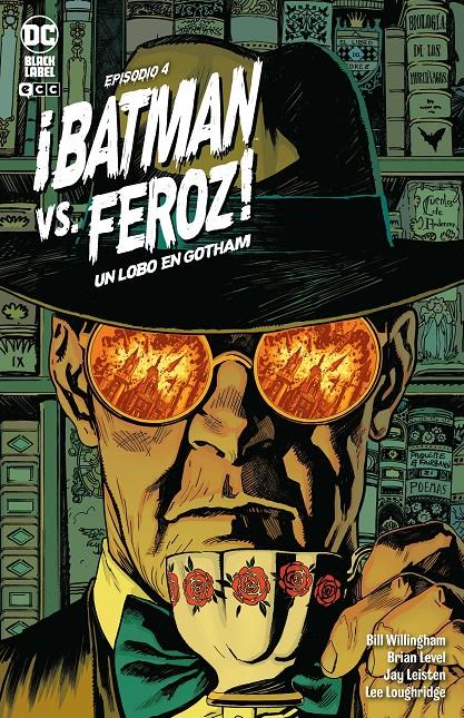 BATMAN VS. FEROZ!: UN LOBO EN GOTHAM Nº04 (4 DE 6) [GRAPA] | WILLINGHAM, BILL | Akira Comics  - libreria donde comprar comics, juegos y libros online