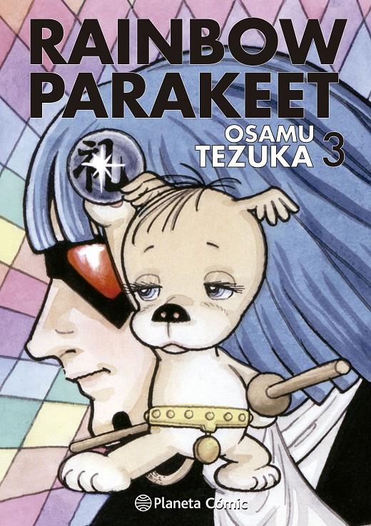 RAINBOW PARAKEET Nº03 [CARTONE] | TEZUKA, OSAMU | Akira Comics  - libreria donde comprar comics, juegos y libros online