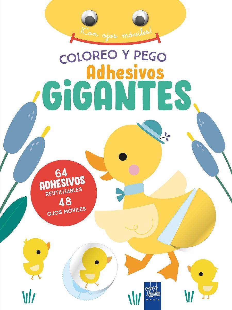 COLOREO Y PEGO ADHESIVOS GIGANTES: PATO [RUSTICA] | YOYO | Akira Comics  - libreria donde comprar comics, juegos y libros online