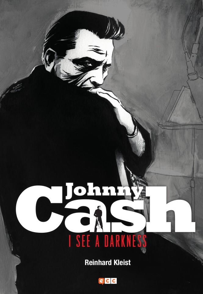 JOHNNY CASH: I SEE A DARKNESS [CARTONE] | KLEIST, REINHARD | Akira Comics  - libreria donde comprar comics, juegos y libros online