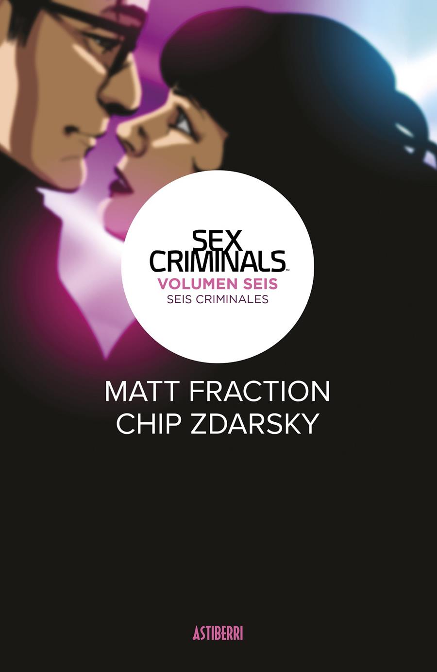 SEX CRIMINALS VOL.6: SEIS CRIMINALES [CARTONE] | FRACTION, MATT / ZDARSKY, CHIP | Akira Comics  - libreria donde comprar comics, juegos y libros online