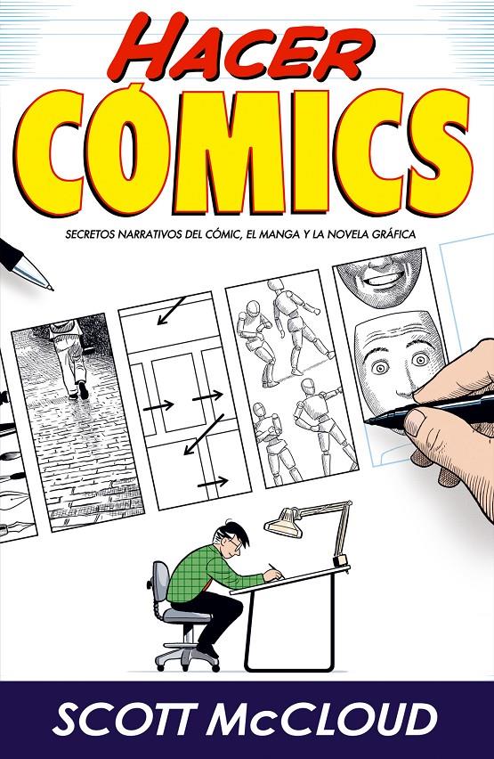 HACER COMICS: SECRETOS NARRATIVOS DEL COMIC... [RUSTICA] | MCCLOUD, SCOTT | Akira Comics  - libreria donde comprar comics, juegos y libros online