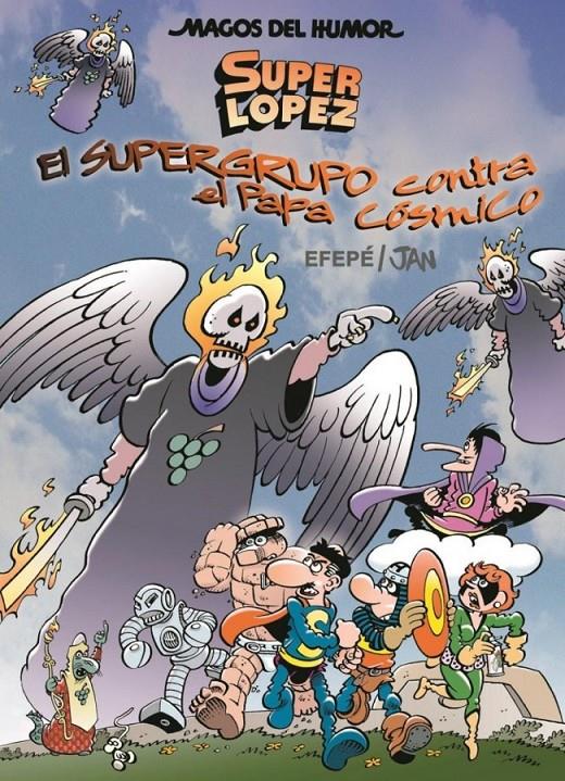 MAGOS DEL HUMOR Nº183: SUPERLOPEZ, EL SUPERGRUPO CONTRA EL PAPA COSMICO [CARTONE] | JAN / EFEPE | Akira Comics  - libreria donde comprar comics, juegos y libros online