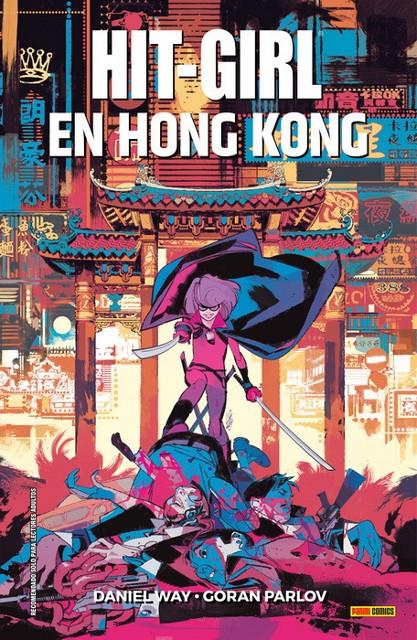 HIT-GIRL EN HONG KONG [CARTONE] | WAY, DANIEL,/ PARLOV, GORAN | Akira Comics  - libreria donde comprar comics, juegos y libros online
