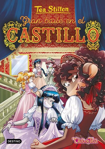 TEA STILTON Nº46: GRAN BAILE EN EL CASTILLO [CARTONE] | STILTON, TEA | Akira Comics  - libreria donde comprar comics, juegos y libros online