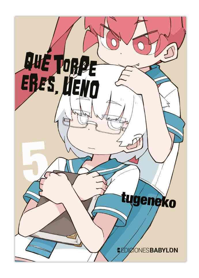 QUE TORPE ERES, UENO Nº05 [RUSTICA] | TUGENEKO | Akira Comics  - libreria donde comprar comics, juegos y libros online
