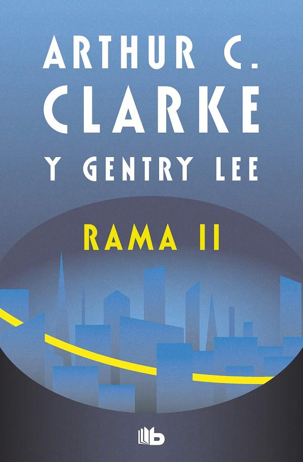 RAMA II (SERIE RAMA 2) [BOLSILLO] | CLARKE, ARTHUR C. | Akira Comics  - libreria donde comprar comics, juegos y libros online