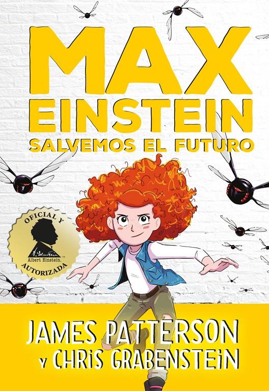 MAX EINSTEIN: SALVEMOS EL FUTURO [CARTONE] | PATTERSON, JAMES / GRABENSTEIN, CHRIS | Akira Comics  - libreria donde comprar comics, juegos y libros online