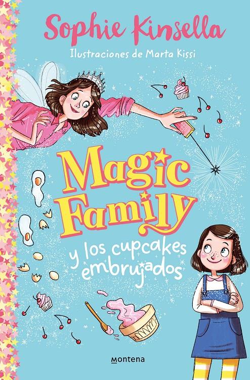 MAGIC FAMILY Y LOS CUPCAKES EMBRUJADOS (MAGIC FAMILY 1) [CARTONE] | KINSELLA, SOPHIE | Akira Comics  - libreria donde comprar comics, juegos y libros online