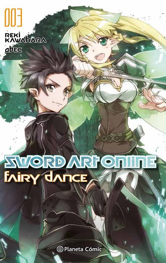 SWORD ART ONLINE NOVELA 3: FAIRY DANCE [RUSTICA] | KAWAHARA, REKI | Akira Comics  - libreria donde comprar comics, juegos y libros online