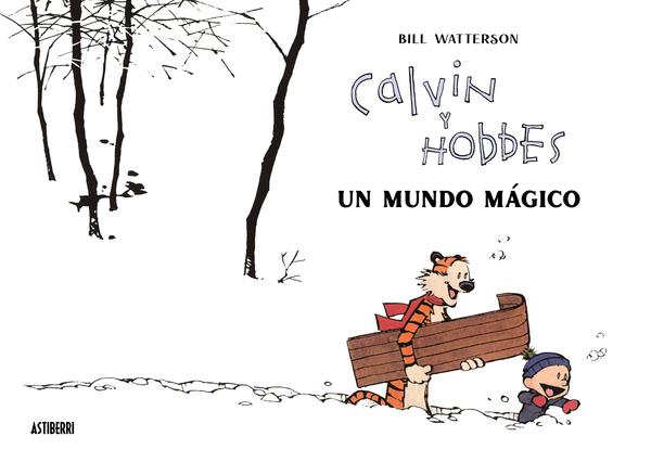 CALVIN Y HOBBES: UN MUNDO MAGICO [CARTONE] | WATTERSON, BILL | Akira Comics  - libreria donde comprar comics, juegos y libros online