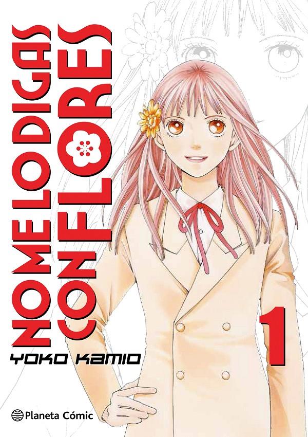 NO ME LO DIGAS CON FLORES KANZENBAN Nº01 (1 DE 20) [RUSTICA] | KAMIO, YOKO | Akira Comics  - libreria donde comprar comics, juegos y libros online