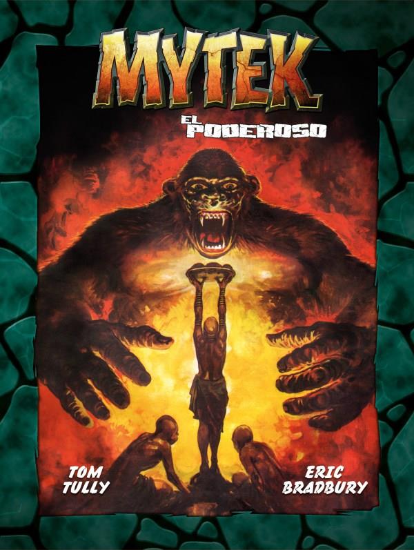 MYTEK EL PODEROSO VOL.01 [CARTONE] | TULLY, TOM / BRADLEY, ERIC | Akira Comics  - libreria donde comprar comics, juegos y libros online