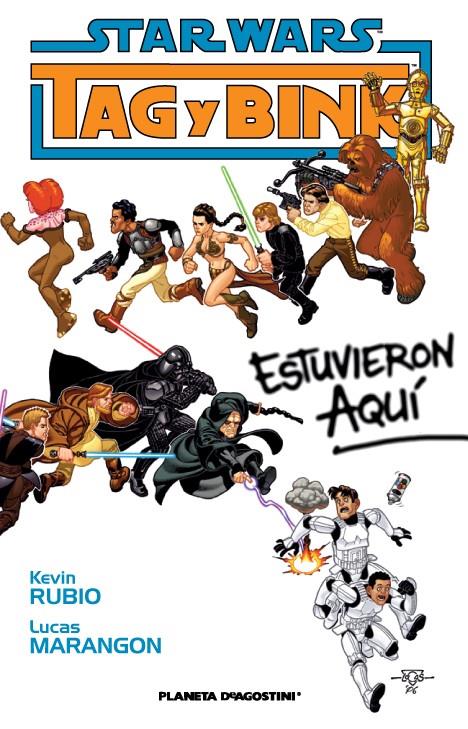 STAR WARS: TAG Y BINK ESTUVIERON AQUI [RUSTICA] | RUBIO, KEVIN / MARANGON, LUCAS  | Akira Comics  - libreria donde comprar comics, juegos y libros online