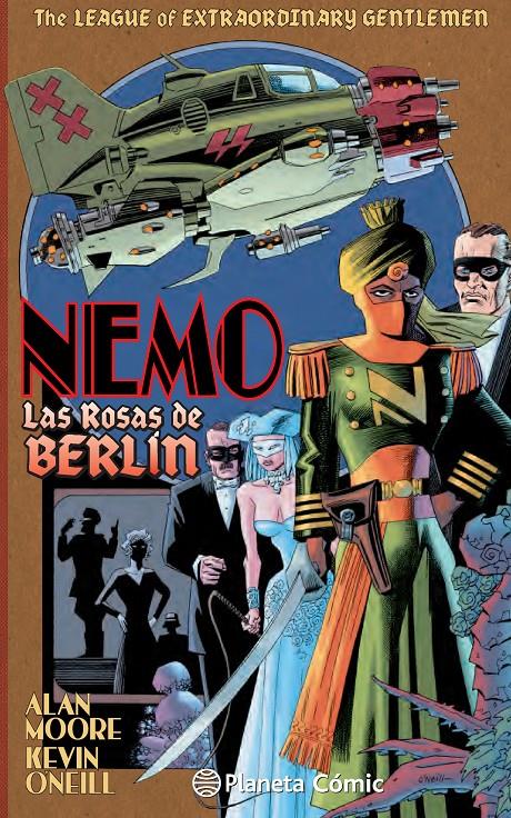 NEMO: LAS ROSAS DE BERLIN (THE LEAGUE OF EXTRAORDINARY GENTLEMEN) [CARTONE] | MOORE, ALAN / O'NEILL, KEVIN | Akira Comics  - libreria donde comprar comics, juegos y libros online