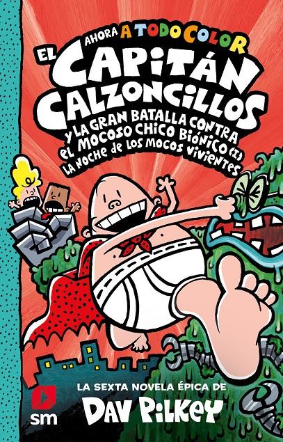 CAPITAN CALZONCILLOS Y LA GRAN BATALLA CONTRA EL MOCOSO CHICO BIONICO [CARTONE] | PILKEY, DAV | Akira Comics  - libreria donde comprar comics, juegos y libros online