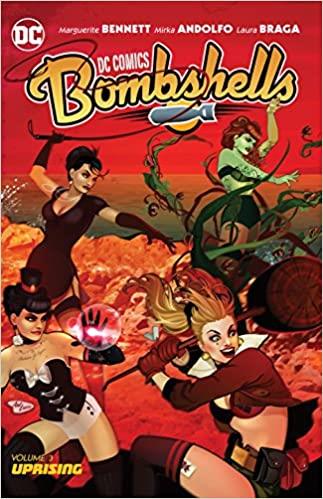 BOMBSHELLS DC COMICS VOLUME 3: UPRIGING (EN INGLES) [RUSTICA] | BENNETT, MARGUERITE / ANDOLFO, MIRKA | Akira Comics  - libreria donde comprar comics, juegos y libros online