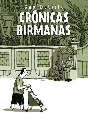 CRONICAS BIRMANAS [RUSTICA] | DELISLE, GUY | Akira Comics  - libreria donde comprar comics, juegos y libros online