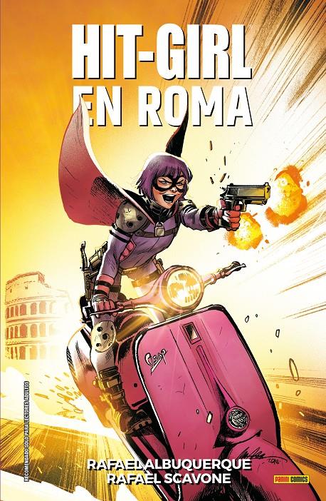 HIT-GIRL EN ROMA [CARTONE] | ALBUQUERQUE, RAFAEL / SCAVONE, RAFAEL | Akira Comics  - libreria donde comprar comics, juegos y libros online