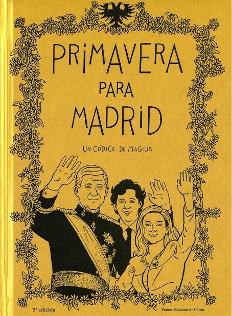 PRIMAVERA PARA MADRID (EDICION EXCLUSIVA 25 ANIVERSARIO) [CARTONE] | CORBALAN HERNANDEZ, DIEGO | Akira Comics  - libreria donde comprar comics, juegos y libros online