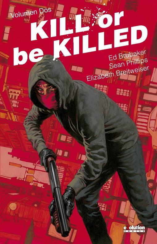KILL OR BE KILLED VOL.2 [CARTONE] | BRUBAKER, ED / PHILLIPS, SEAN | Akira Comics  - libreria donde comprar comics, juegos y libros online