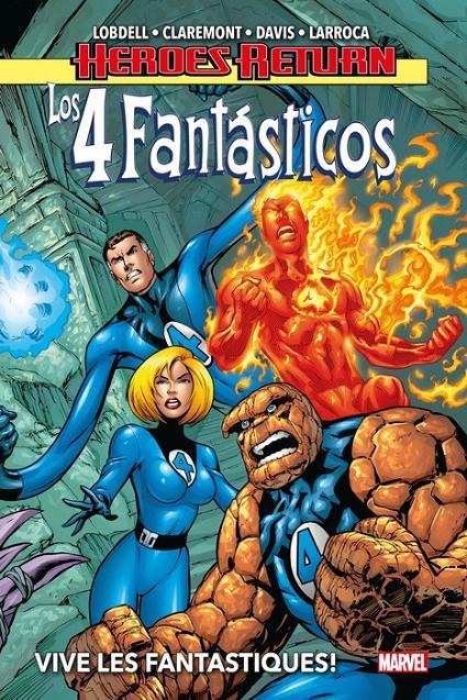 HEROES RETURN LOS 4 FANTASTICOS VOL.01: VIVE LES FANTASTIQUES! [CARTONE] | LOBDELL, SCOTT/ DAVIS, ALAN/ LARROCA, SALVADOR/ CLAREMONT, CHRIS | Akira Comics  - libreria donde comprar comics, juegos y libros online