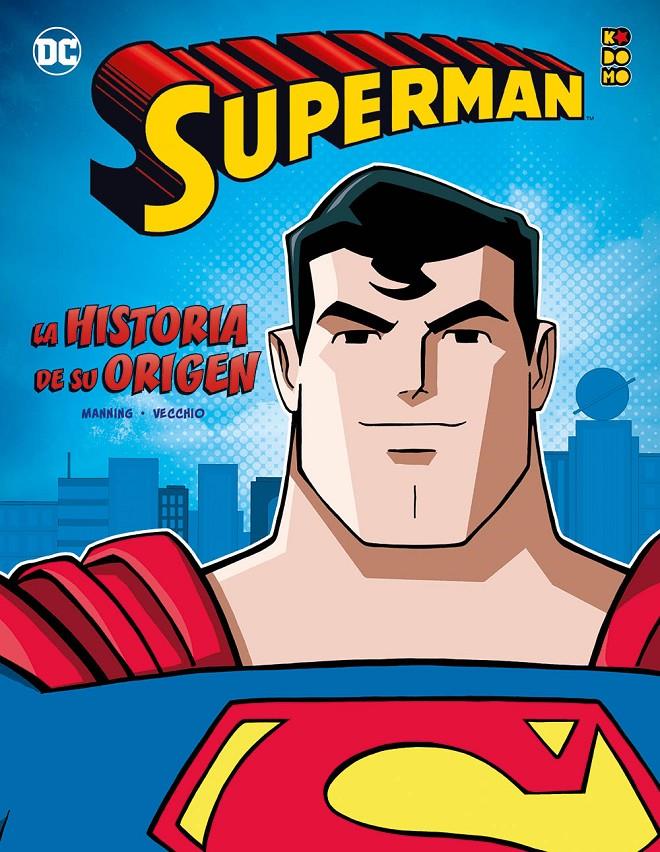 SUPERMAN: LA HISTORIA DE SU ORIGEN [CARTONE] | K. MANNING, MATTHEW | Akira Comics  - libreria donde comprar comics, juegos y libros online