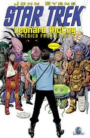 STAR TREK: LEONARD MCCOY MEDICO FRONTERIZO [RUSTICA] | BYRNE, JOHN | Akira Comics  - libreria donde comprar comics, juegos y libros online