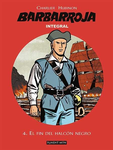 BARBARROJA VOL.04: EL FIN DEL HALCON NEGRO (INTEGRAL) [CARTONE] | CHARLIER / HUBINON | Akira Comics  - libreria donde comprar comics, juegos y libros online