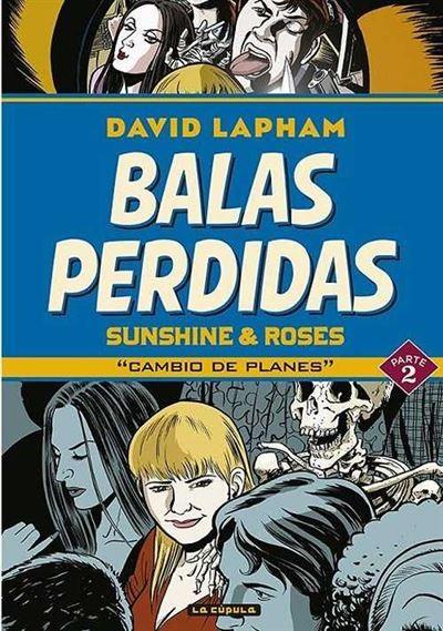 BALAS PERDIDAS: SUNSHINE & ROSES VOL.2: CAMBIO DE PLANES [RUSTICA] | LAPHAM, DAVID | Akira Comics  - libreria donde comprar comics, juegos y libros online