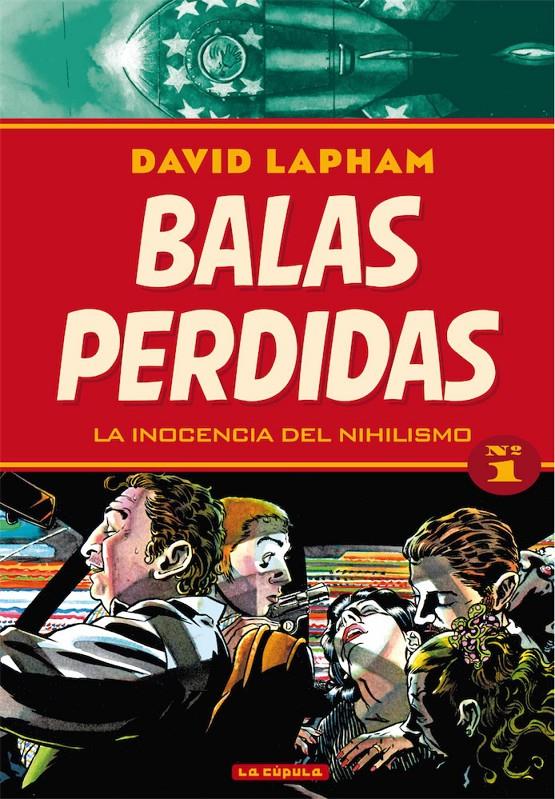 BALAS PERDIDAS VOL.01: LA INOCENCIA DEL NIHILISMO [RUSTICA] | LAPHAM, DAVID | Akira Comics  - libreria donde comprar comics, juegos y libros online