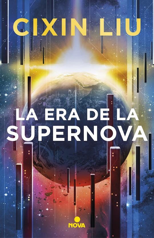 ERA DE LA SUPERNOVA, LA [RUSTICA] | LIU, CIXIN | Akira Comics  - libreria donde comprar comics, juegos y libros online